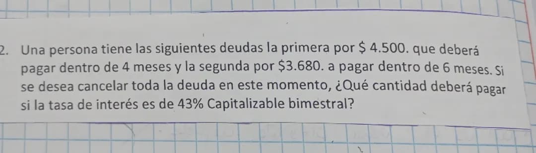 Resolver con sus fórmulas 