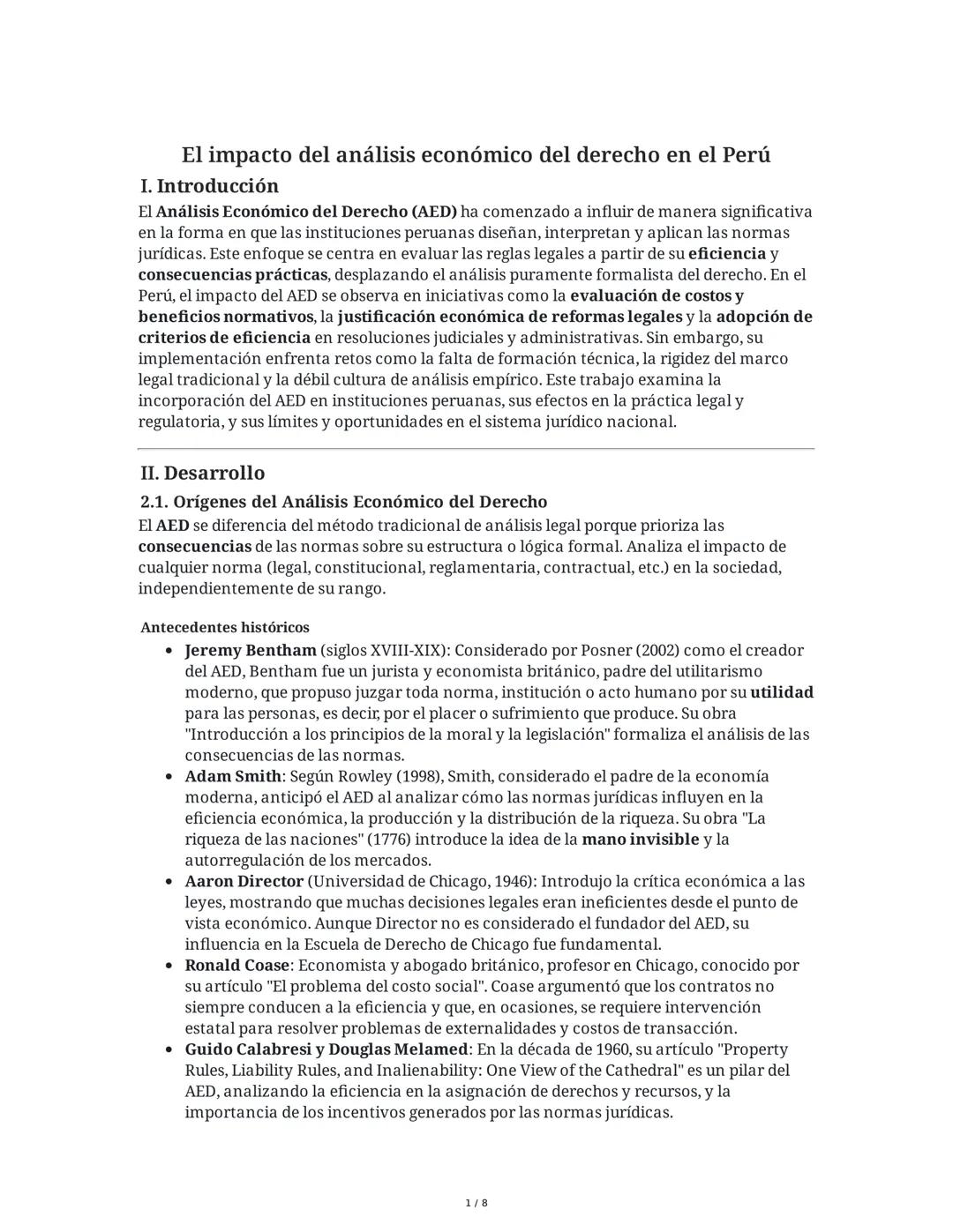 El impacto del análisis económico del derecho en el Perú
I. Introducción
El Análisis Económico del Derecho (AED) ha comenzado a influir de m