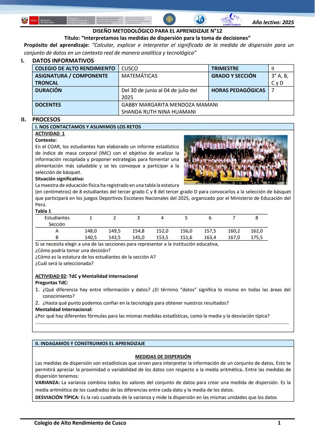 # DISEÑO METODOLÓGICO PARA EL APRENDIZAJE N°12

Año lectivo: 2025

Título: "Interpretamos las medidas de dispersión para la toma de decision