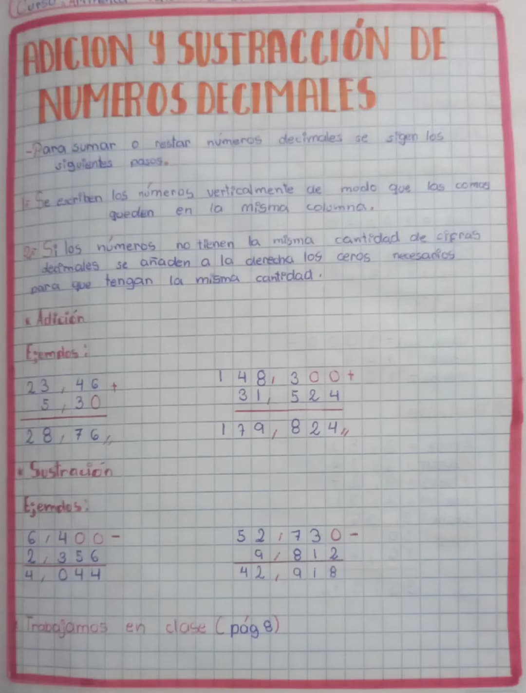 ADICION Y SUSTRACCIÓN DE
NUMEROS DECIMALES
-Para sumar o restar numeros decimales se sigen los
siguientes
pasos.
: Se excriben los numeros v