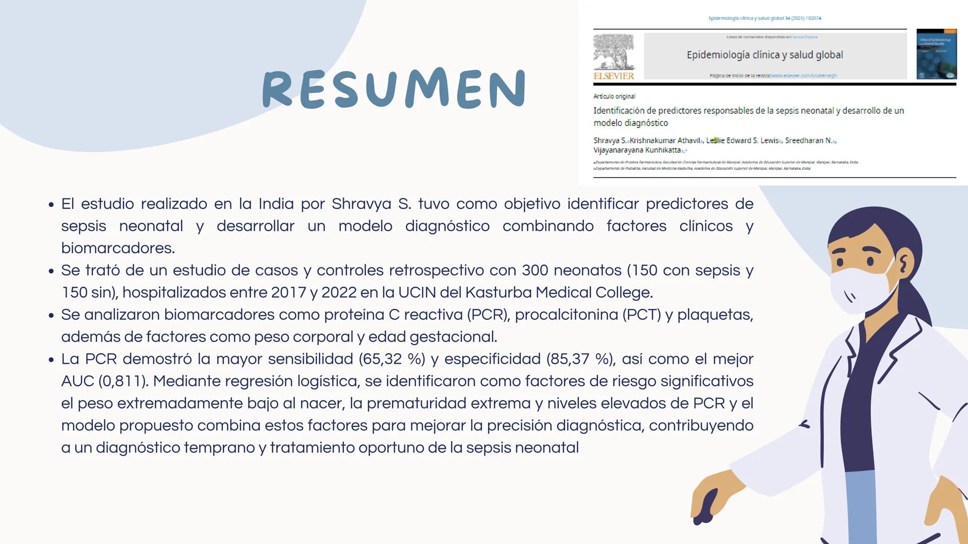 # SEPSIS

NEONATAL

REVISIÓN Y DISCUSIÓN DE ARTÍCULOS # RESUMEN

* El estudio realizado en la India por Shravya S. tuvo como objetivo identi