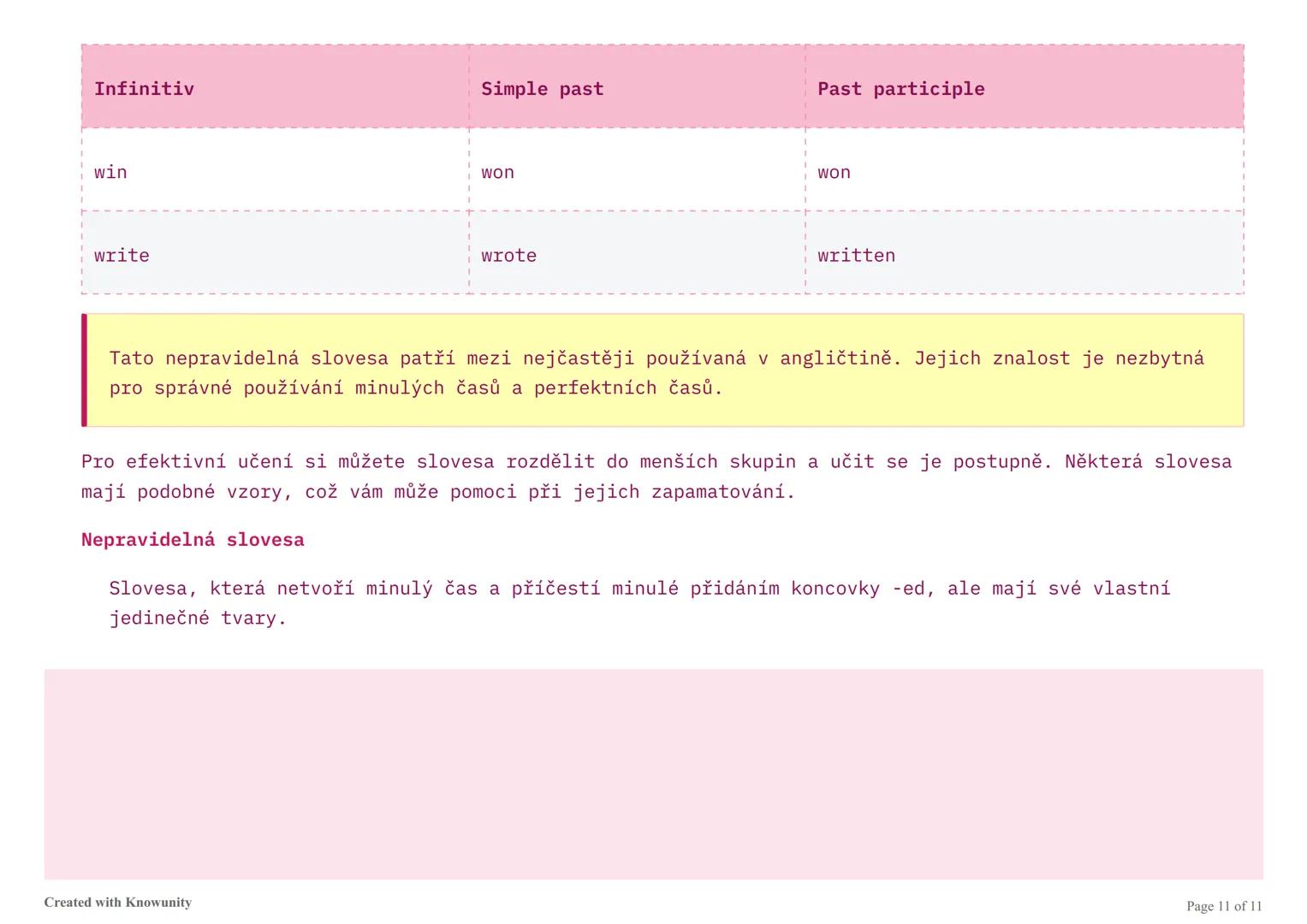 # Nejdůležitější nepravidelná slovesa v angličtině

Seznam nejdůležitějších nepravidelných sloves v angličtině s jejich třemi základními tva