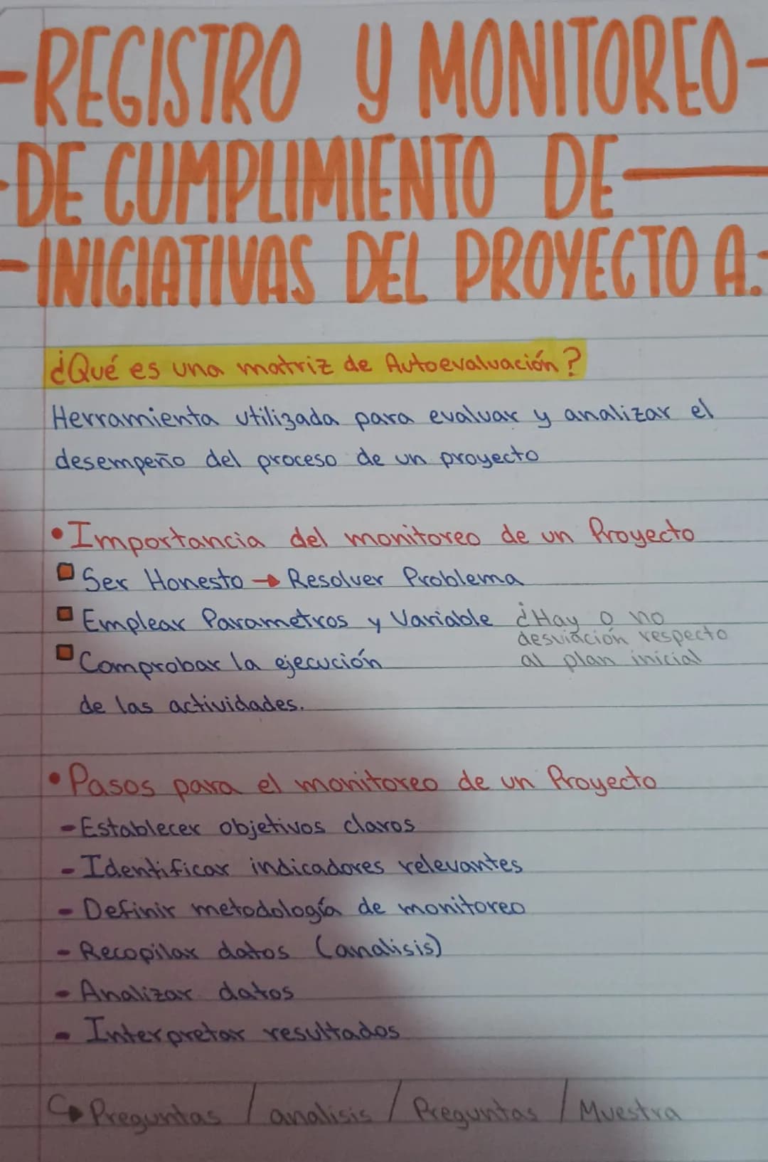 -REGISTRO Y MONITOREO-
·DE CUMPLIMIENTO DE
INICIATIVAS DEL PROYECTO A:
•
¿Qué es una matriz de Autoevaluación?
Herramienta utilizada para ev