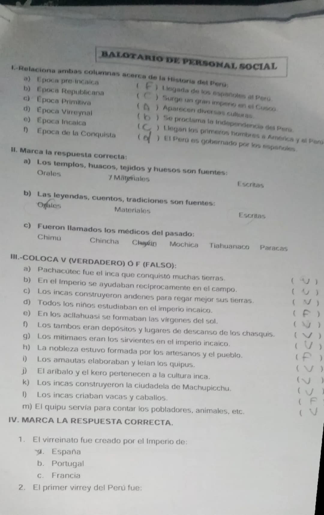 BALOTARIO DE PERSONAL SOCIAL
1.-Relaciona ambas columnas acerca de la Historia del Perú:
a) Epoca pre-incaica
b) Epoca Republicana
c) Época 