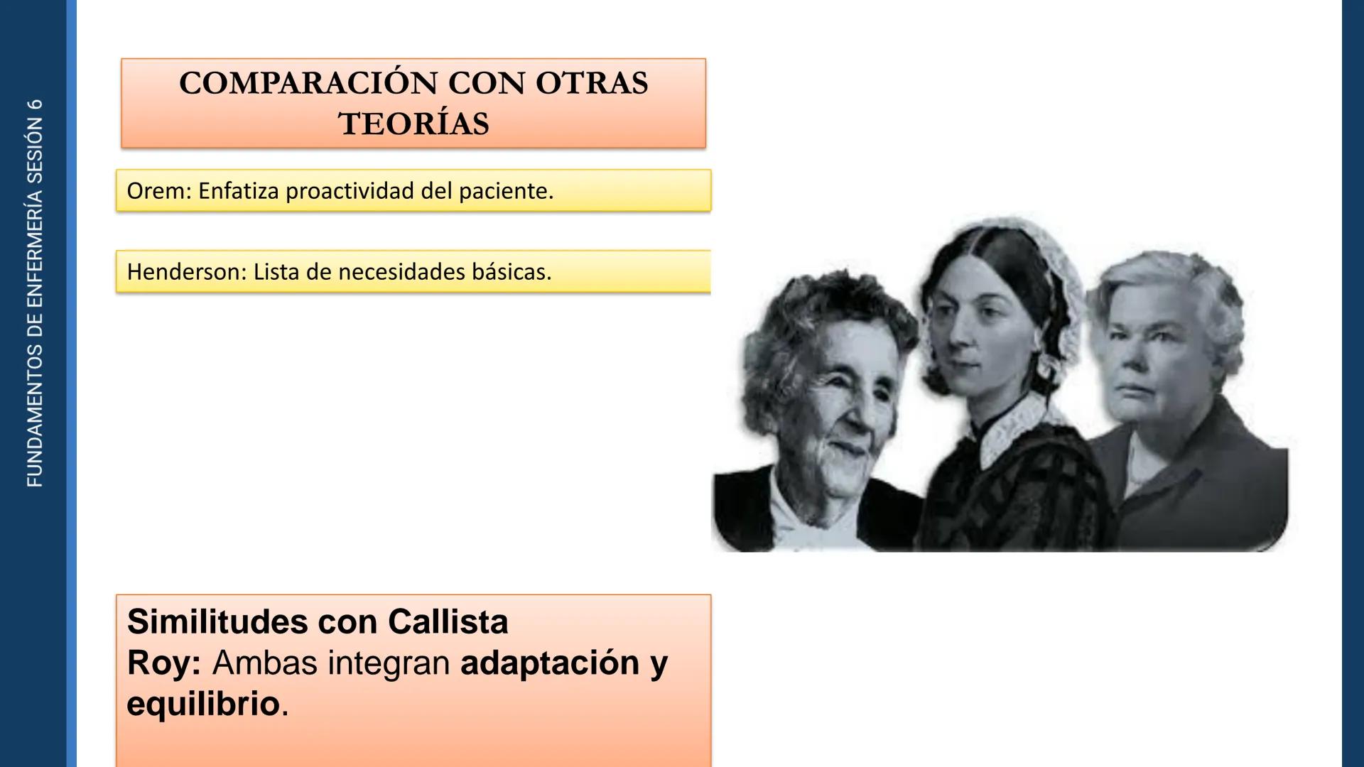 Pregrado
Programa de
Enfermería

FUNDAMENTOS DE
ENFERMERÍA

Sesión 6

Tema:
Teoría de las necesidades humanas de
Virginia Henderson.
Teoría 