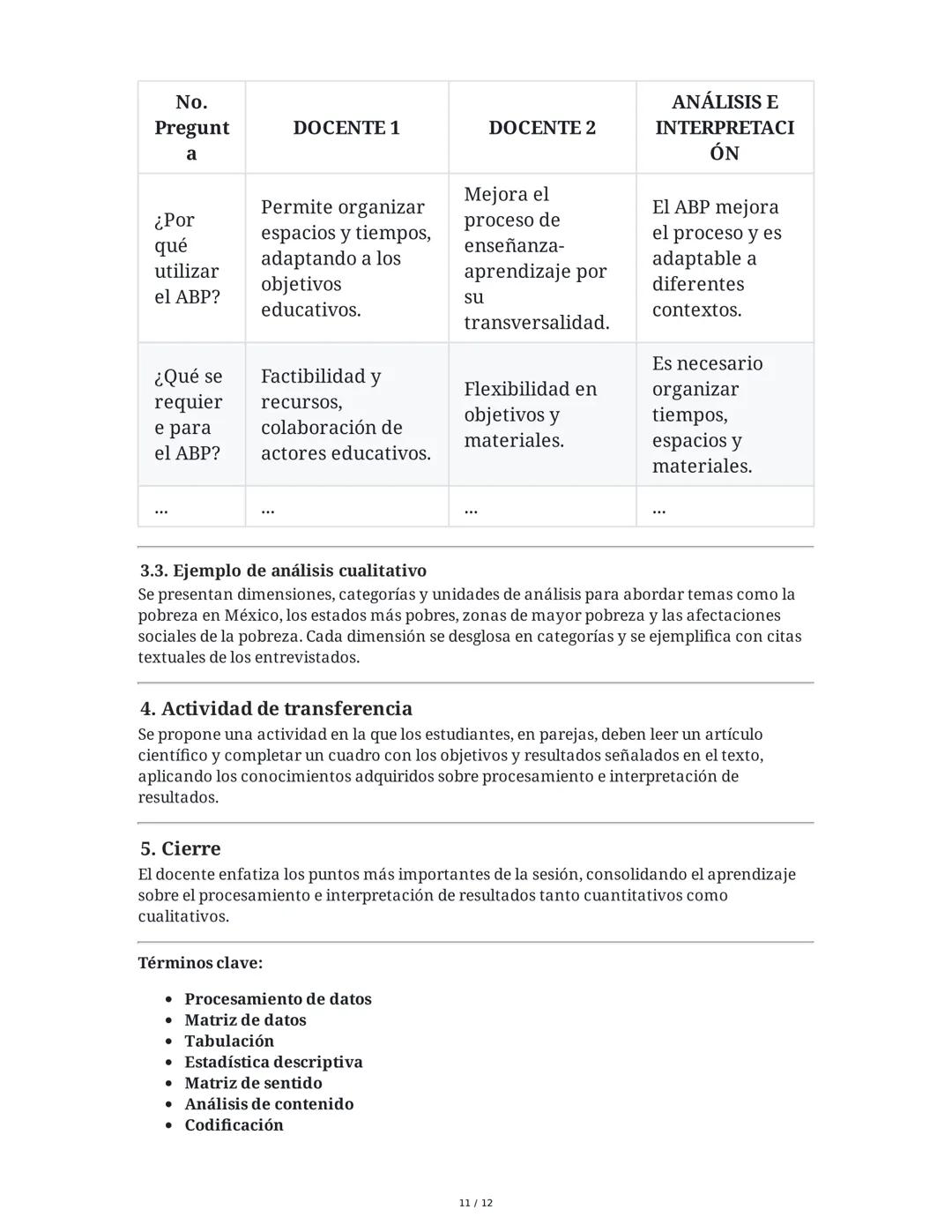 Procesamiento e interpretación de los resultados
1. Introducción y Logro de Aprendizaje
El objetivo principal de esta sesión es que los estu