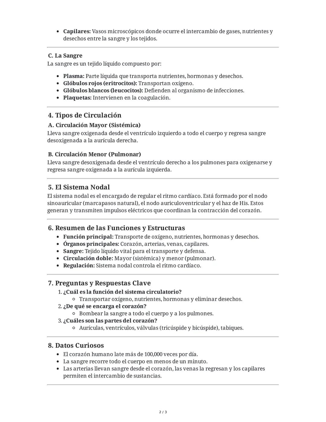 # Sistema Circulatorio

1. Concepto General

El sistema circulatorio es un conjunto de órganos que conducen sustancias por todo el
organismo