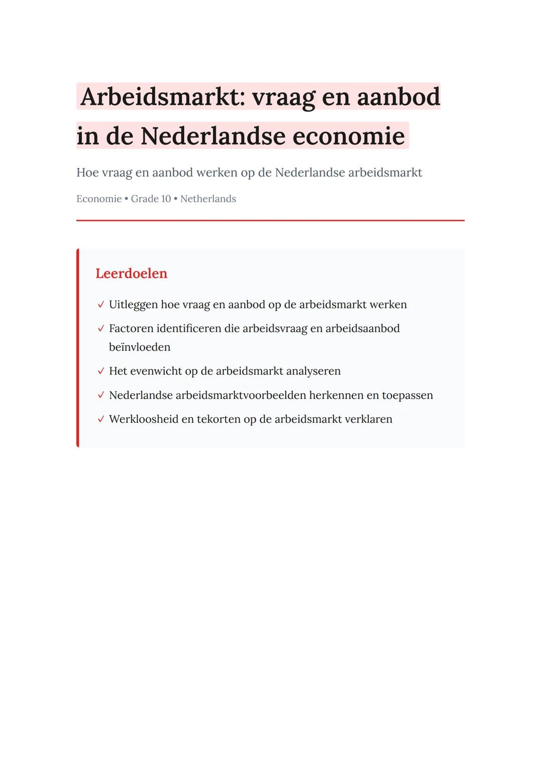 Arbeidsmarkt: vraag en aanbod
in de Nederlandse economie
Hoe vraag en aanbod werken op de Nederlandse arbeidsmarkt
Economie 	Grade 10 	Nethe