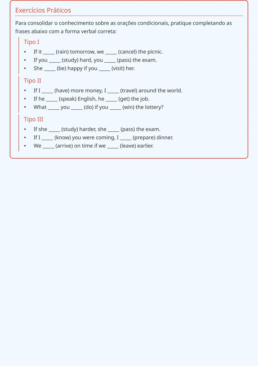 # Orações Condicionais (If-clauses)

Introdução às Orações Condicionais

As orações condicionais (if-clauses) em inglês são usadas para expr