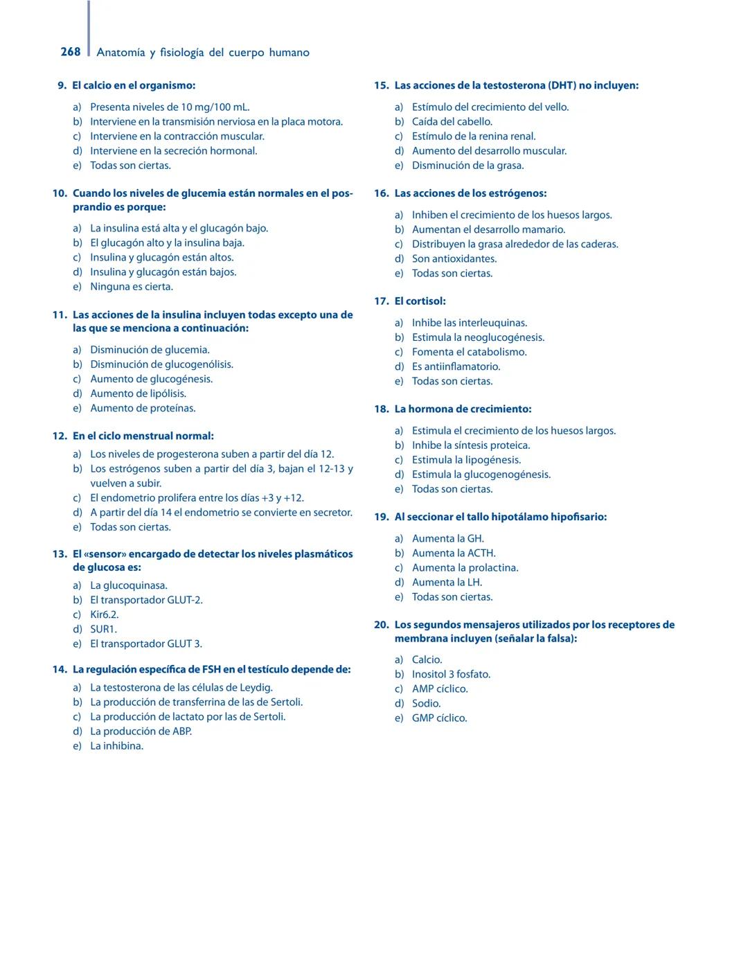 # Anatomía y fisiología del

## ■ CUERPO HUMANO

Jesús A. F. Tresguerres

Mª Ángeles Villanúa Bernués

Asunción López-Calderón Barreda

Mc
G