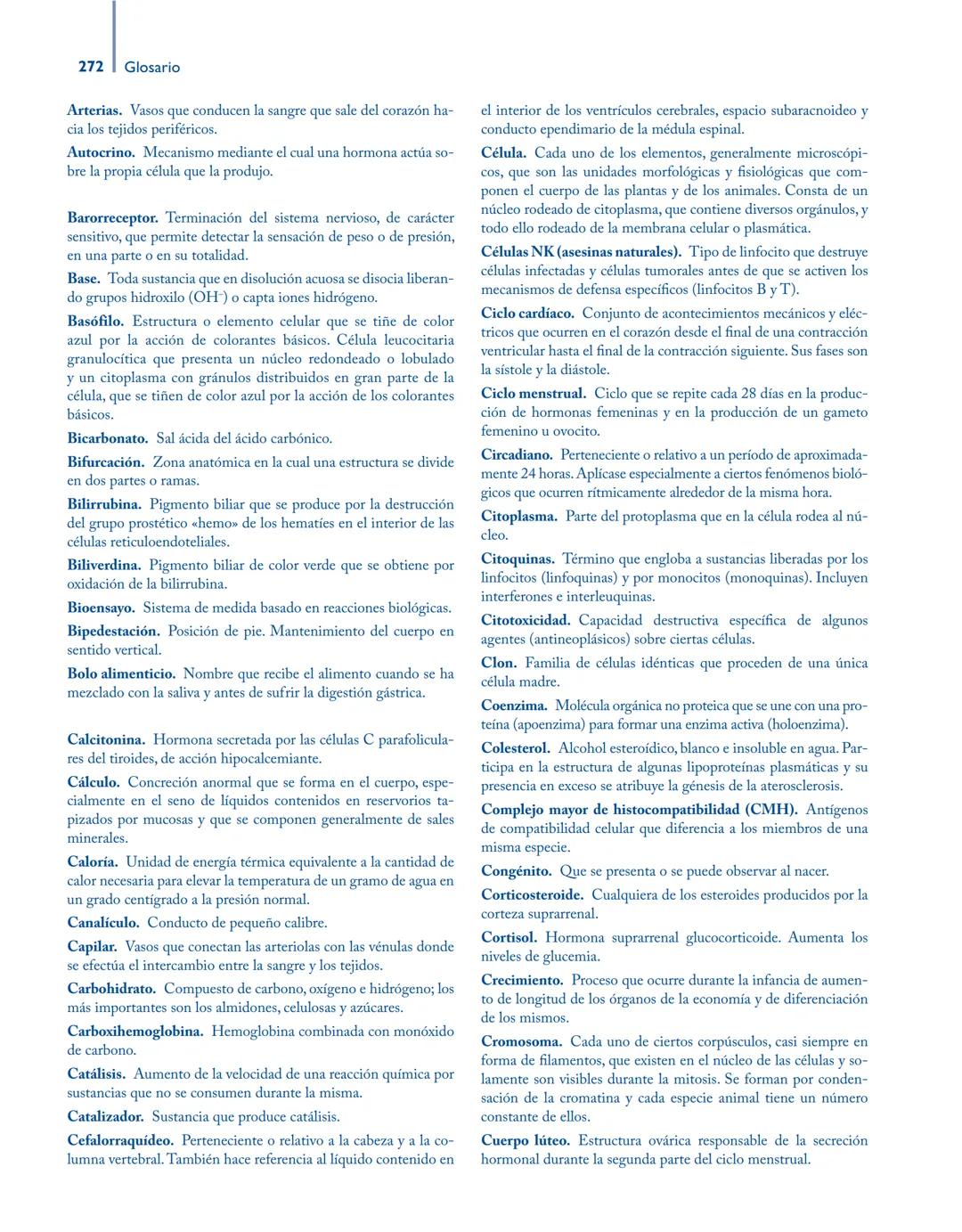 # Anatomía y fisiología del

## ■ CUERPO HUMANO

Jesús A. F. Tresguerres

Mª Ángeles Villanúa Bernués

Asunción López-Calderón Barreda

Mc
G