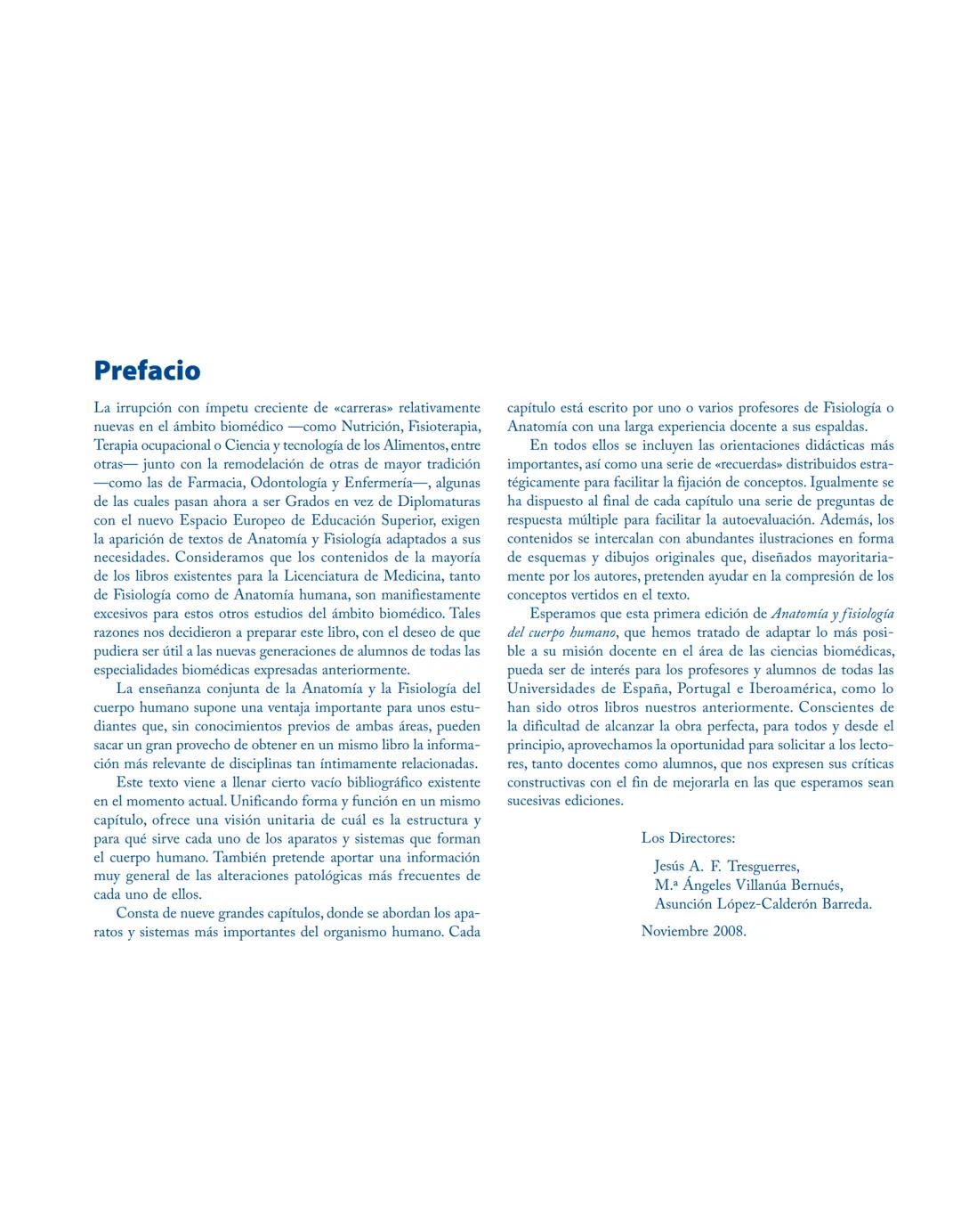 # Anatomía y fisiología del

## ■ CUERPO HUMANO

Jesús A. F. Tresguerres

Mª Ángeles Villanúa Bernués

Asunción López-Calderón Barreda

Mc
G