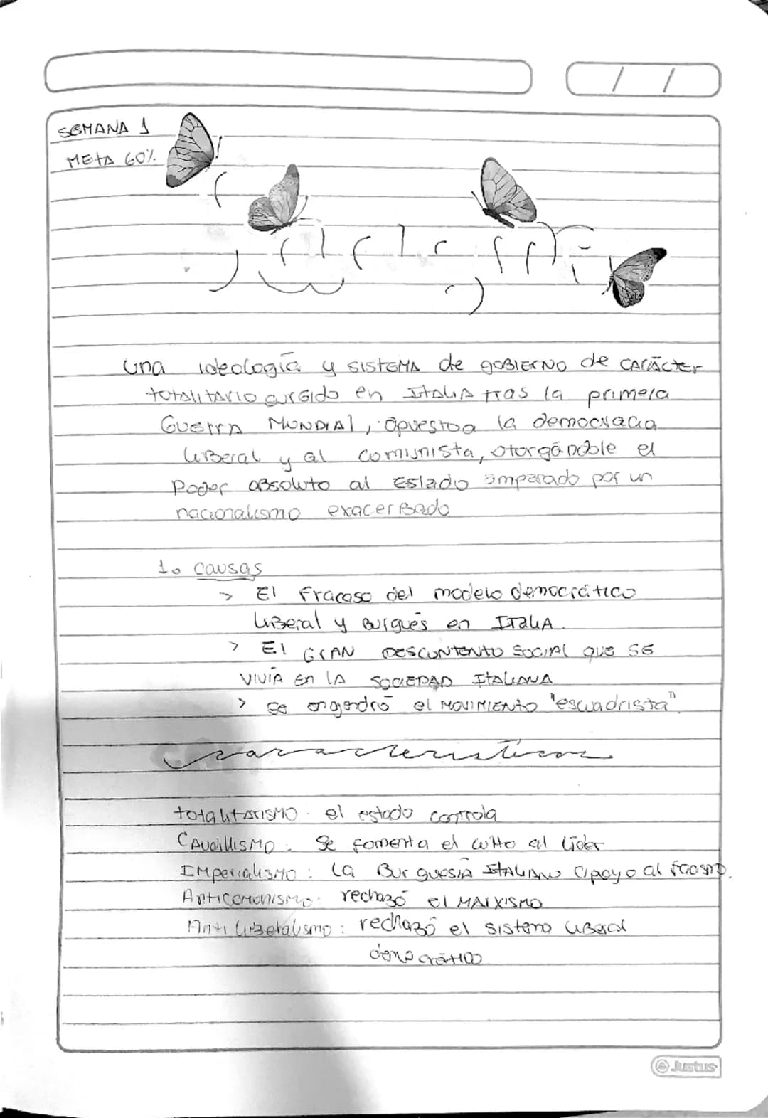 SEMANA 1
META 60%
Una ideología Y SISTEMA de GOBIERNO de caracter
totalitario curGido en Italia tras la primera
GUERRA MUNDIAL, Opvestoa la 
