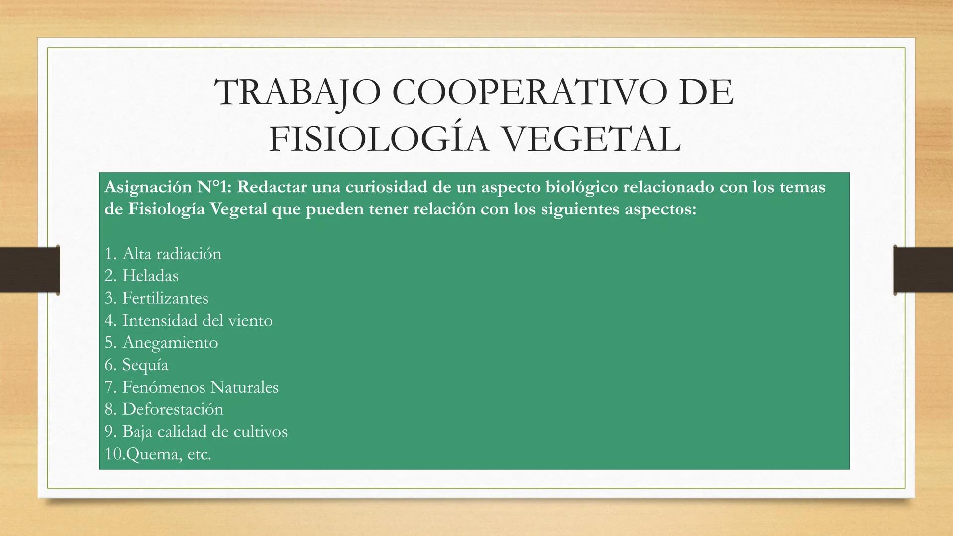 # Fisiología
## Vegetal
### TEORÍA

Profesora: Milagros Liscely Tumi Calisaya, Blga. M. Sc Contenido:
- Información general del curso
- (hor
