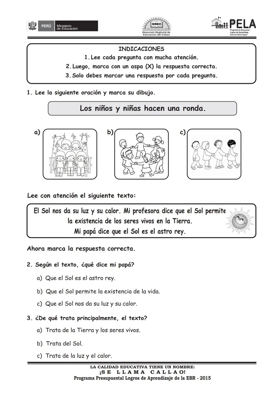 PERÚ Ministerio
de Educación

DREC

PELA
Programa de Educación

PRUEBA REGIONAL DE PROCESO

COMPRENSIÓN LECTORA

2° Grado



NOMBRE DE LA IN