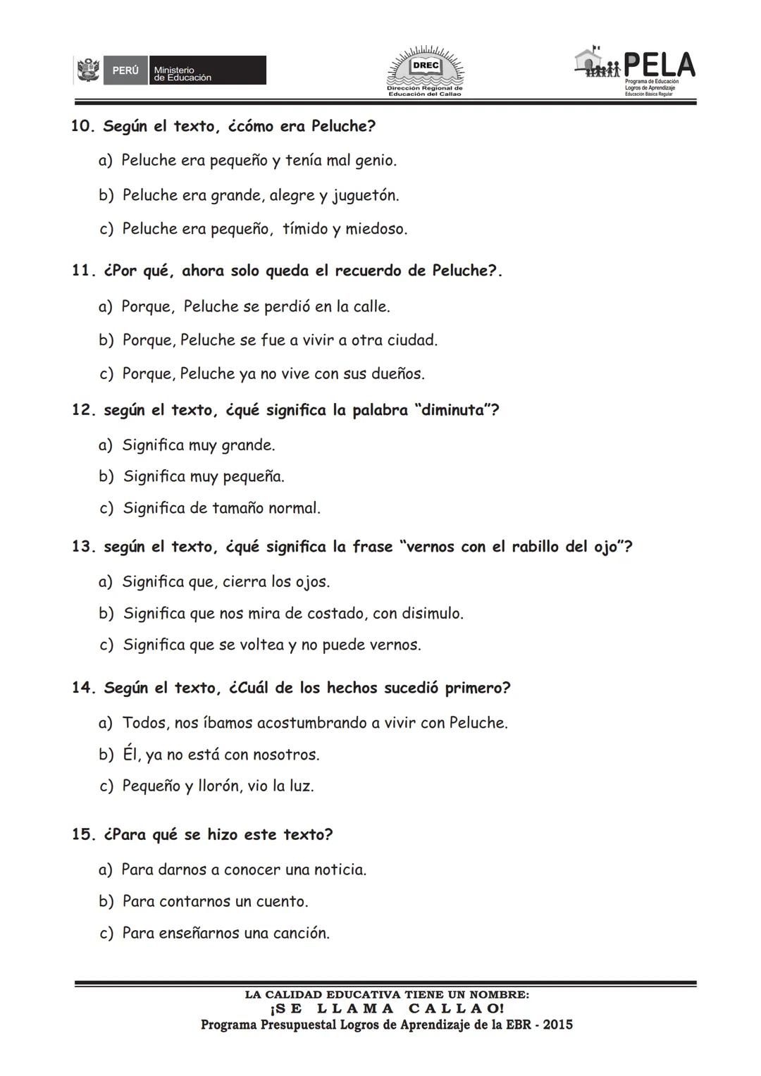 PERÚ Ministerio
de Educación

DREC

PELA
Programa de Educación

PRUEBA REGIONAL DE PROCESO

COMPRENSIÓN LECTORA

2° Grado



NOMBRE DE LA IN