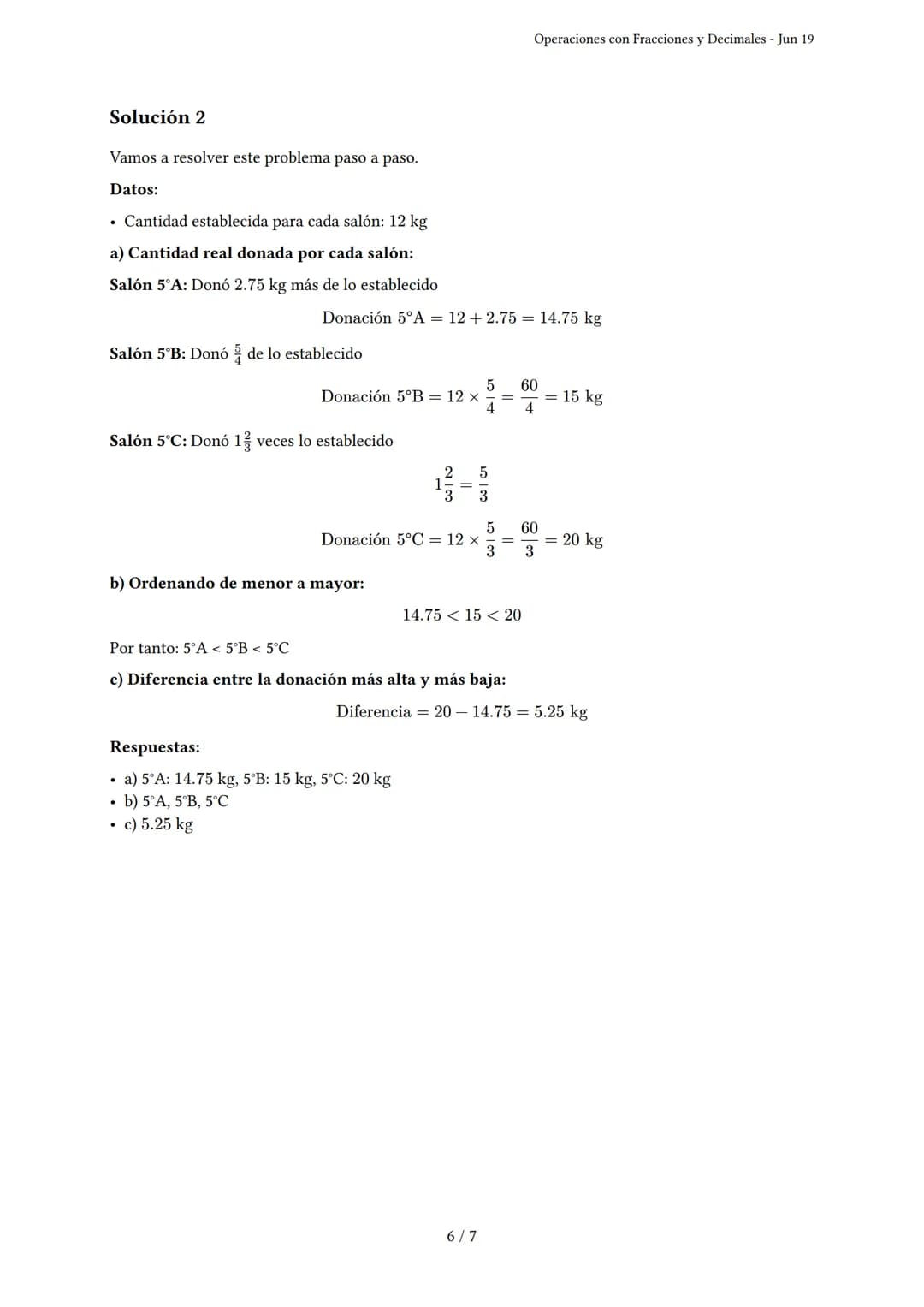 Operaciones con Fracciones y Decimales
Generado por Shirley Calixto - Jun 19
Descripción: Practica problemas de suma, resta, multiplicación 