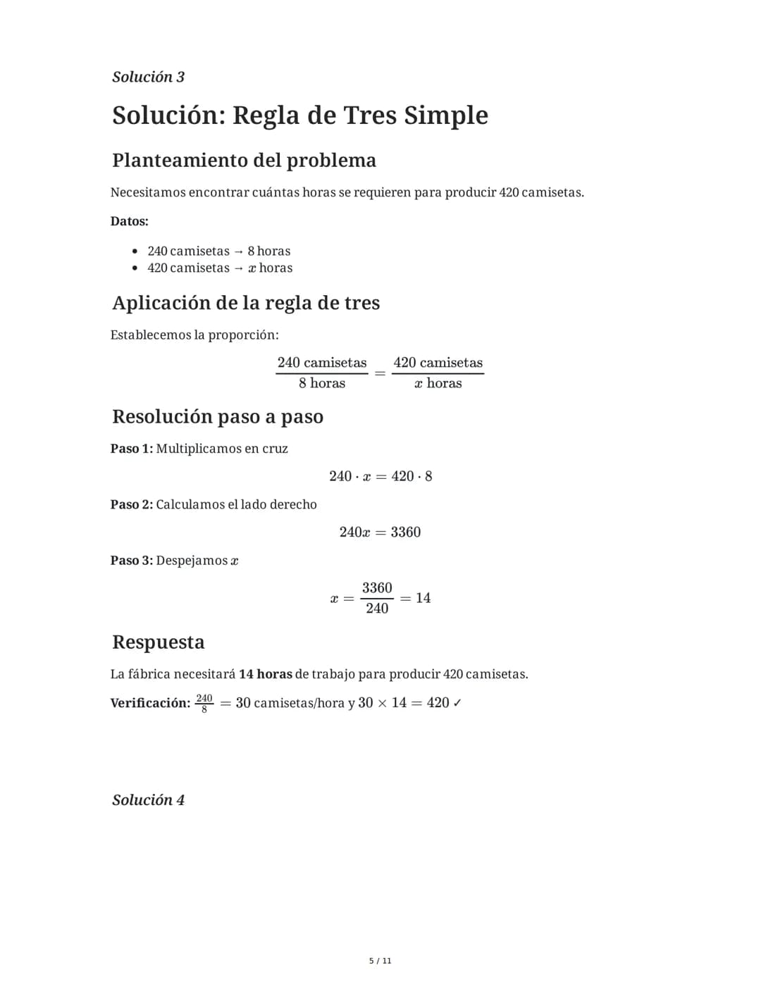 Problemas de Regla de Tres
5 June 2025
Tarea 1
Una fábrica produce 240 camisetas en 8 horas de trabajo. Si necesitan producir 420
camisetas 