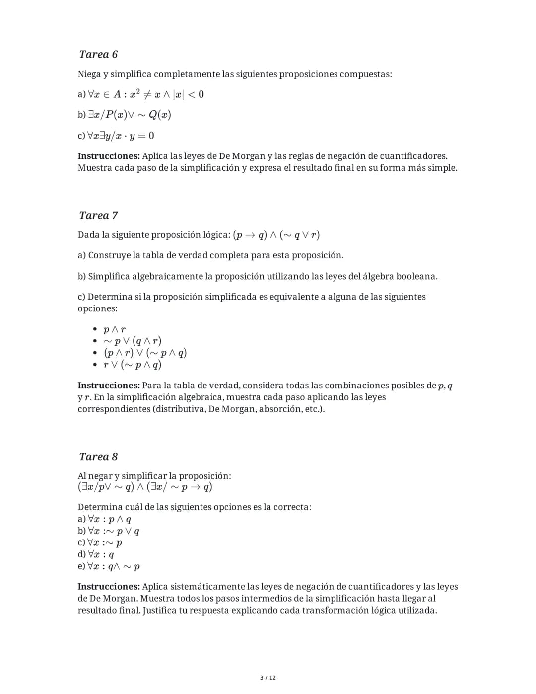 5 June 2025
Cuantificadores y Circuitos Lógicos: Evaluación
Práctica
Tarea 1
Dado el conjunto A = {1, 3, 5, 7, 9}, considera las siguientes 