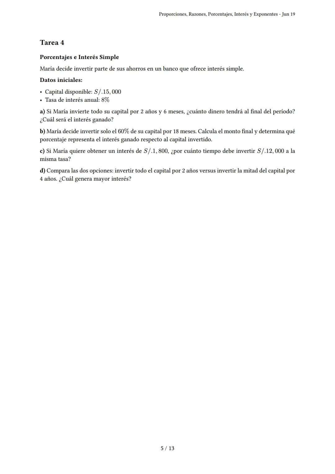 Proporciones, Razones, Porcentajes, Interés y Expo-
nentes
Generado por Claudia Ferrari - Jun 19
Descripción: Este examen evalúa proporcione