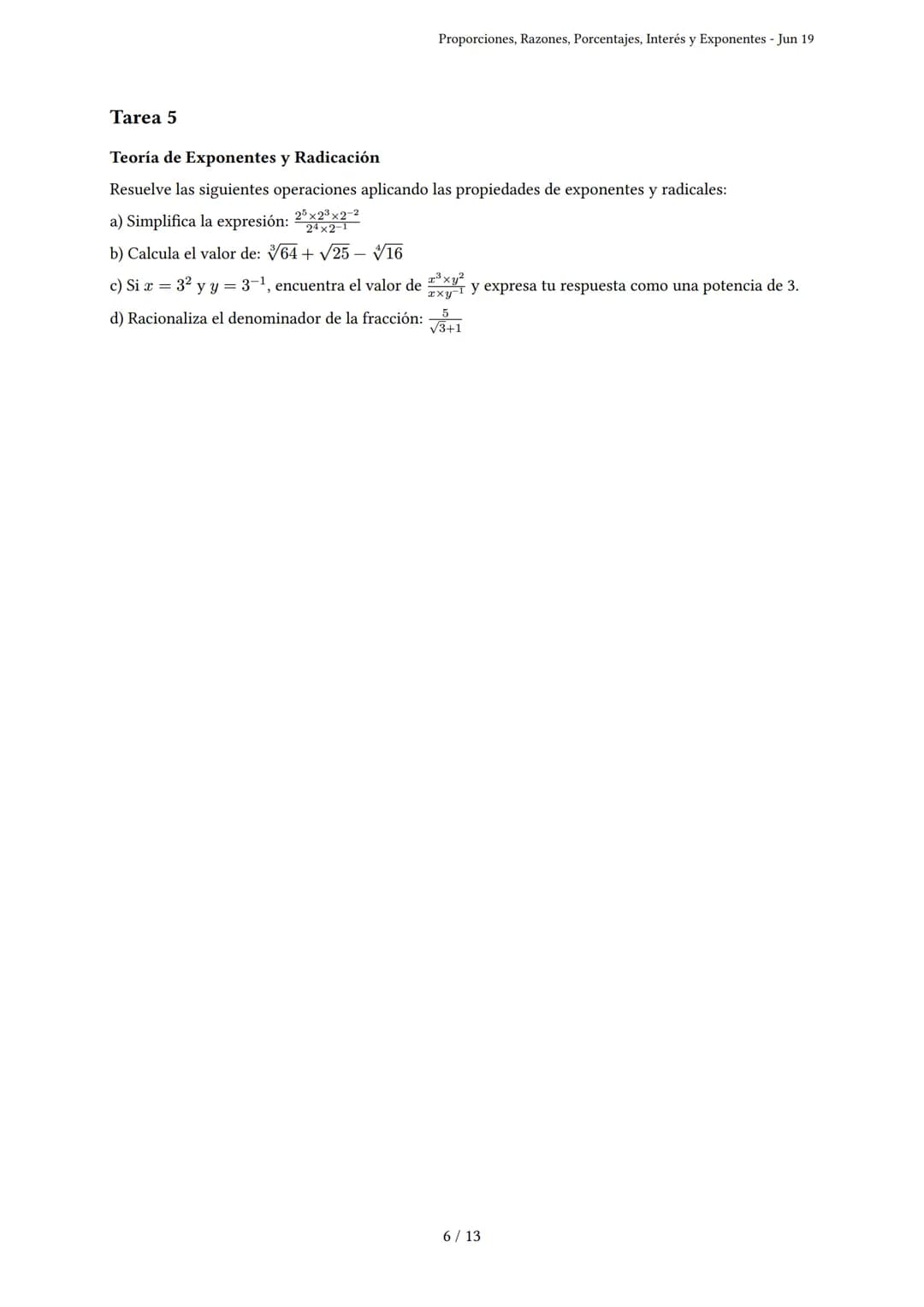Proporciones, Razones, Porcentajes, Interés y Expo-
nentes
Generado por Claudia Ferrari - Jun 19
Descripción: Este examen evalúa proporcione