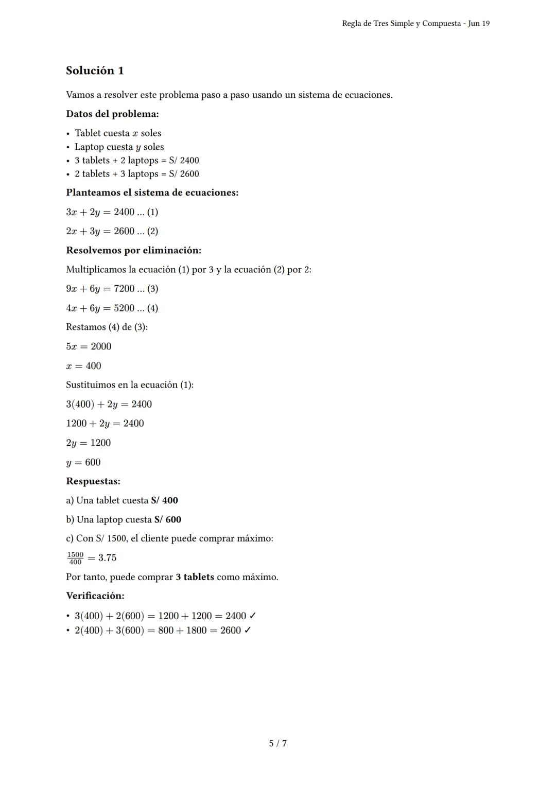 Regla de Tres Simple y Compuesta
Generado por serpy - Jun 19
Descripción: El examen evalúa la aplicación de regla de tres simple y compuesta
