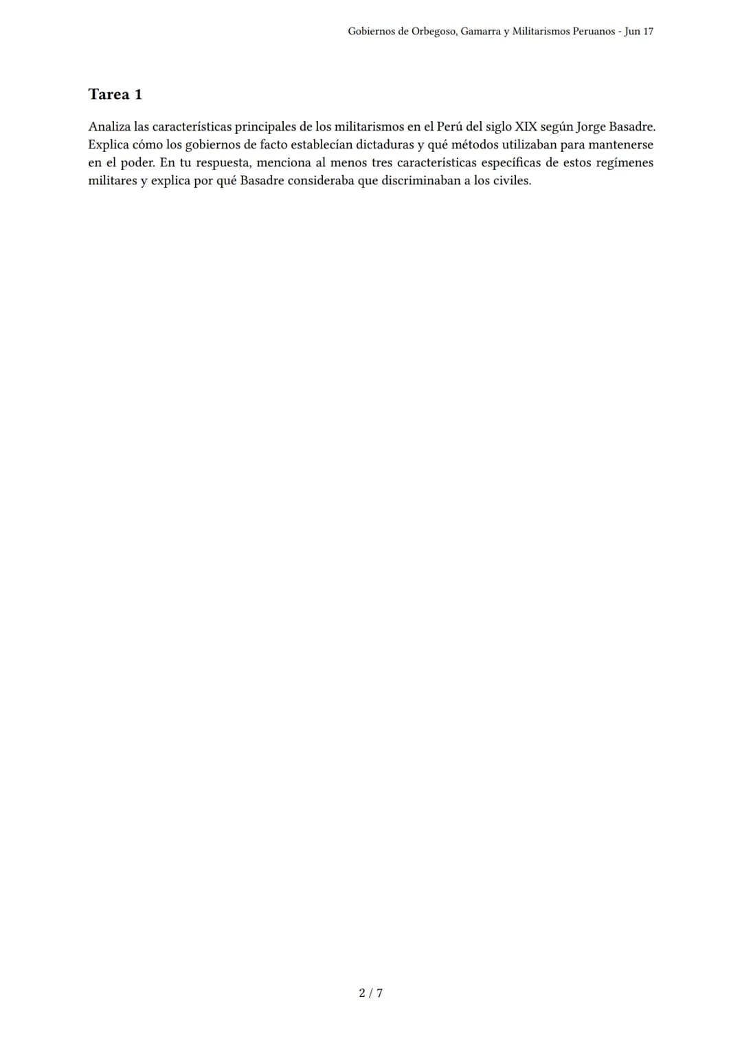 Gobiernos de Orbegoso, Gamarra y Militarismos Peru-

anos
Generado por Pedro Junior Arevalo Callirgos - Jun 17
Descripción: Cubre el gobiern