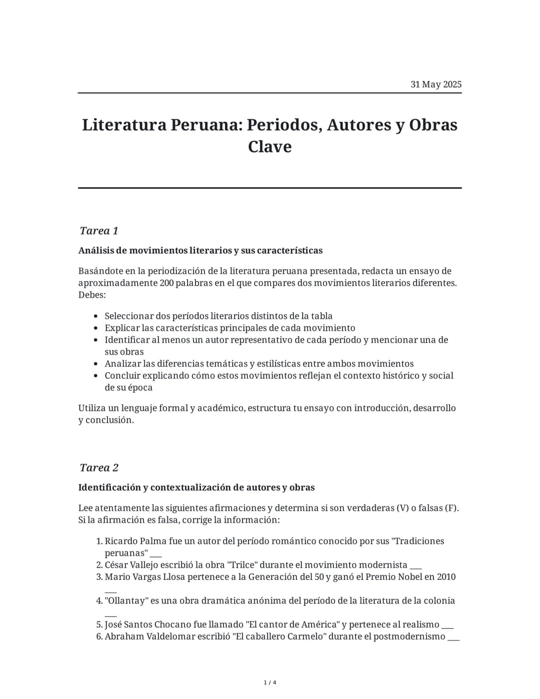 31 May 2025
Literatura Peruana: Periodos, Autores y Obras
Clave
Tarea 1
Análisis de movimientos literarios y sus características
Basándote e