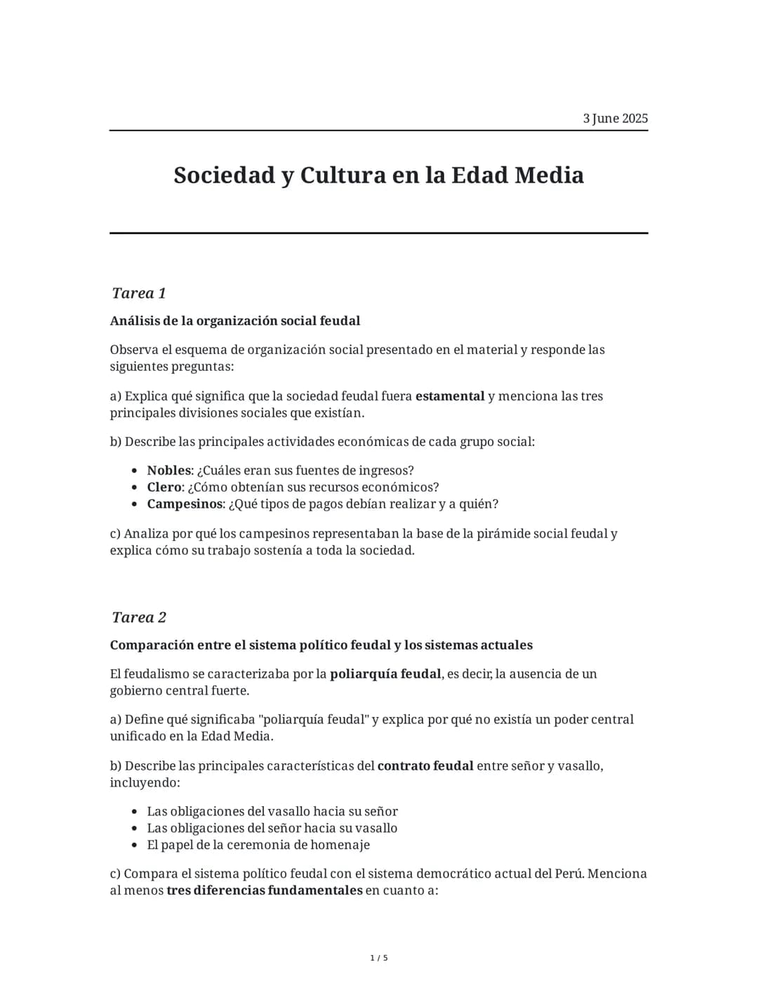 --- OCR Start ---
Sociedad y Cultura en la Edad Media
3 June 2025
Tarea 1
Análisis de la organización social feudal
Observa el esquema de or
