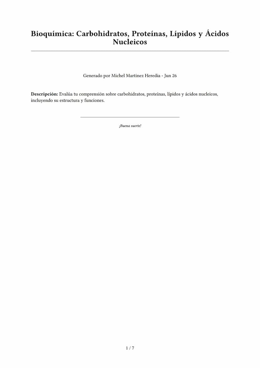 Bioquímica: Carbohidratos, Proteínas, Lípidos y Ácidos
Nucleicos
Generado por Michel Martinez Heredia - Jun 26
Descripción: Evalúa tu compre