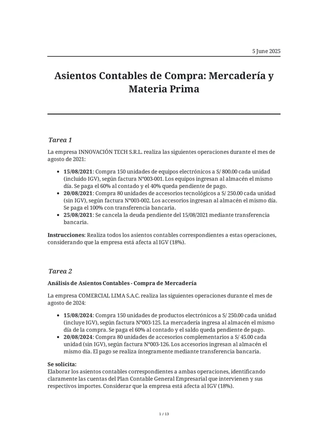 5 June 2025
Asientos Contables de Compra: Mercadería y
Materia Prima
Tarea 1
La empresa INNOVACIÓN TECH S.R.L. realiza las siguientes operac