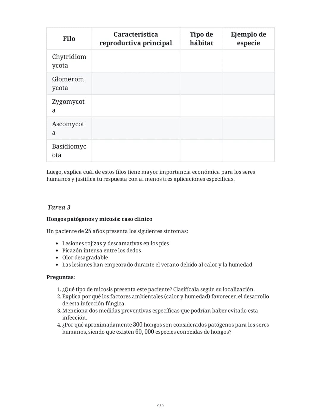 9 June 2025
El Reino Fungi: Características, Clasificación y
Micosis
Tarea 1
Análisis comparativo del Reino Fungi
Explica las principales di