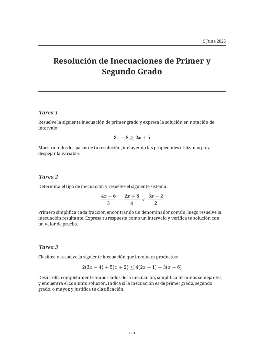 5 June 2025
Resolución de Inecuaciones de Primer y
Segundo Grado
Tarea 1
Resuelve la siguiente inecuación de primer grado y expresa la soluc