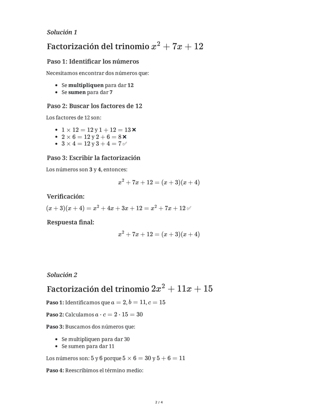 # Factorización de Trinomios: $ax^2 + bx + c$

9 June 2025

## Tarea 1
Factoriza completamente el siguiente trinomio:

$x^2 + 7x + 12$

Encu