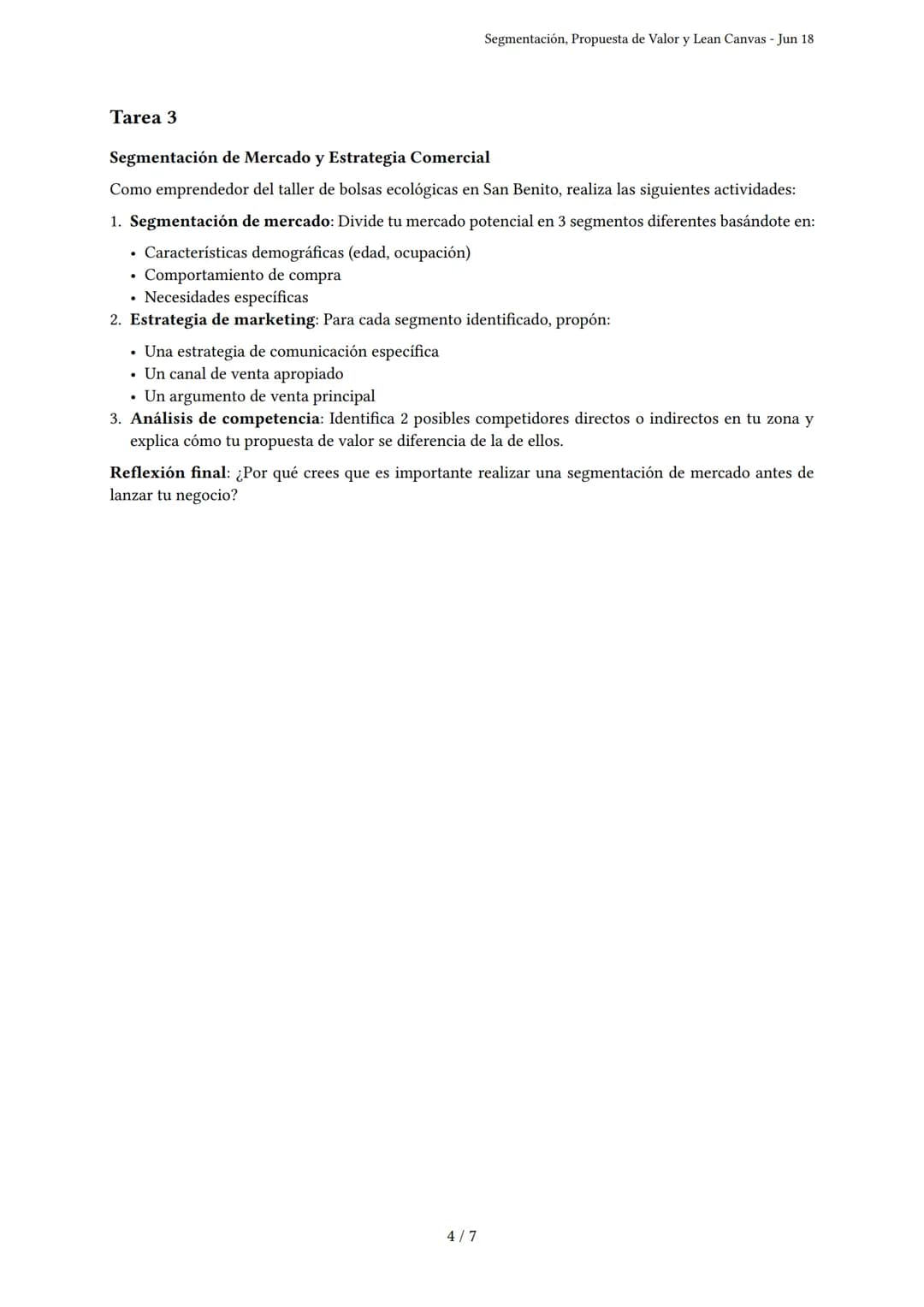Segmentación, Propuesta de Valor y Lean Canvas
Generado por Jhazmin liliana valdivia vivanco - Jun 18
Descripción: Cubre segmentación de mer