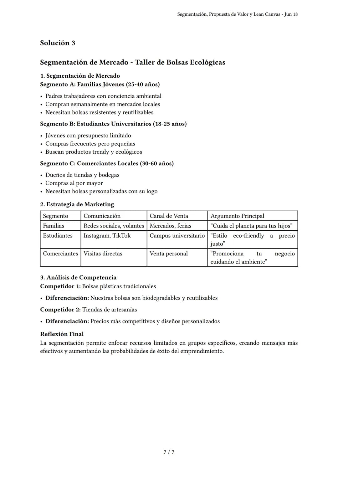 Segmentación, Propuesta de Valor y Lean Canvas
Generado por Jhazmin liliana valdivia vivanco - Jun 18
Descripción: Cubre segmentación de mer
