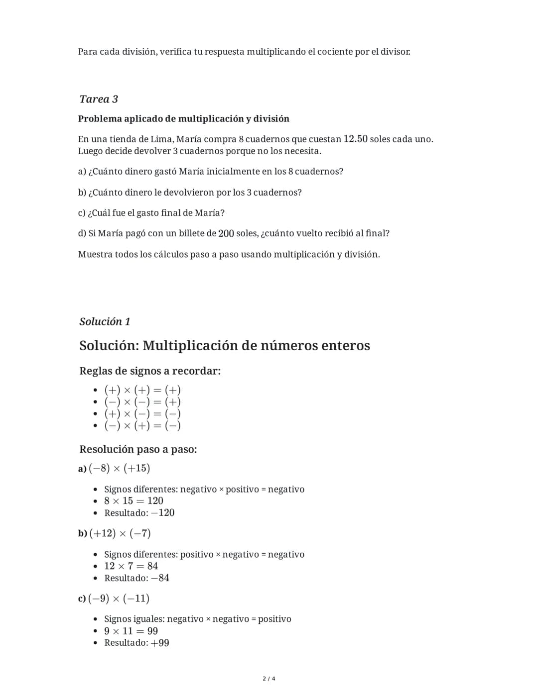 8 June 2025
Multiplicación y División Aritmética - 2do
Secundaria
Tarea 1
Multiplicación de números enteros
Resuelve las siguientes multipli