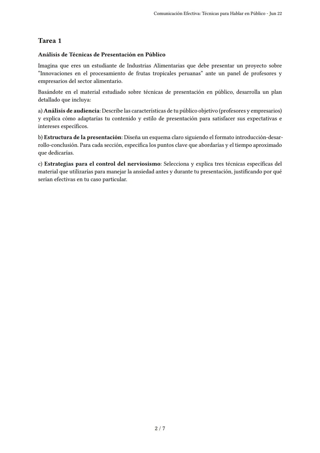 # Comunicación Efectiva: Técnicas para Hablar en Público

Generado por Lila Camus - Jun 22

Descripción: Evalúa técnicas de presentación, le