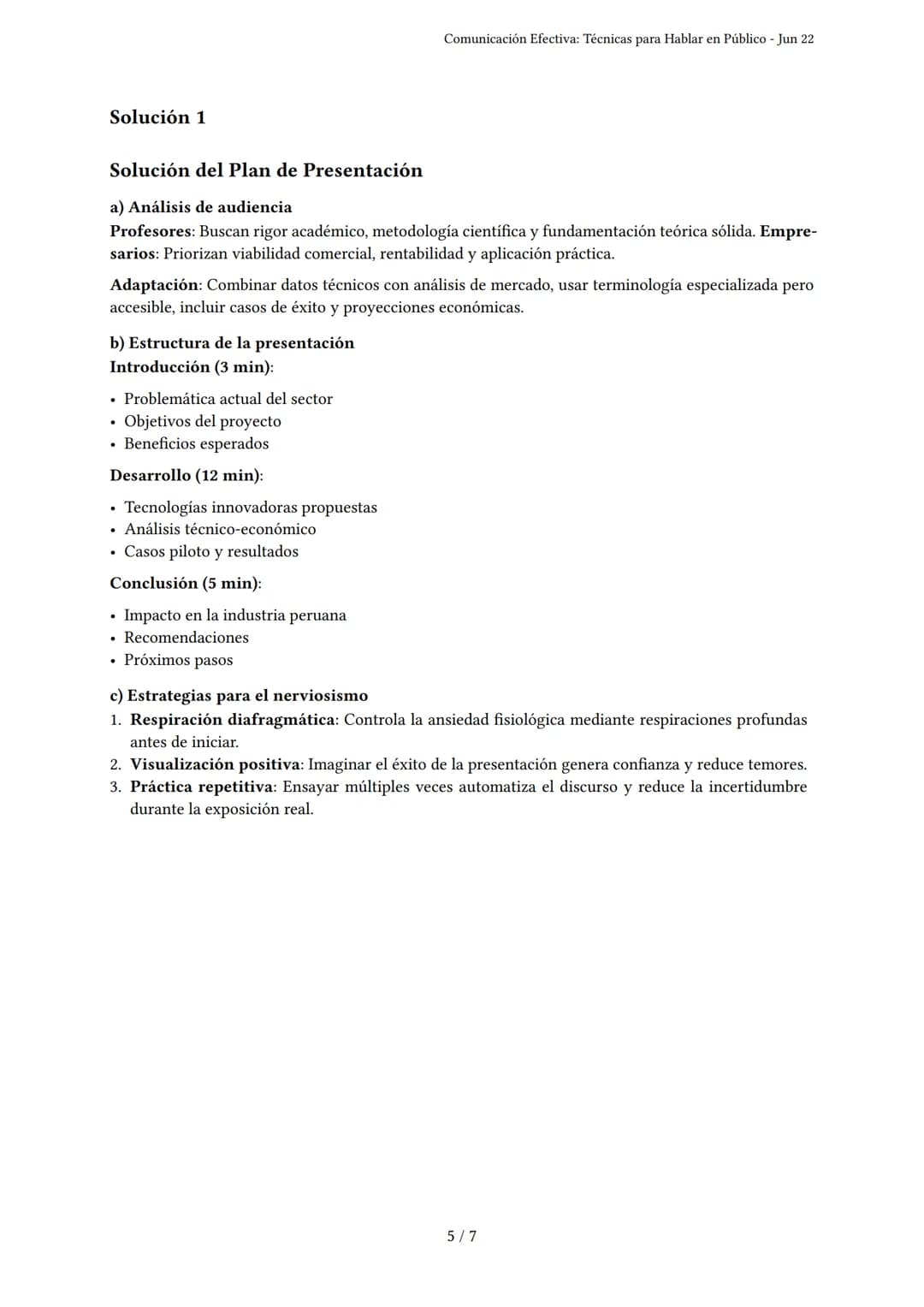 # Comunicación Efectiva: Técnicas para Hablar en Público

Generado por Lila Camus - Jun 22

Descripción: Evalúa técnicas de presentación, le