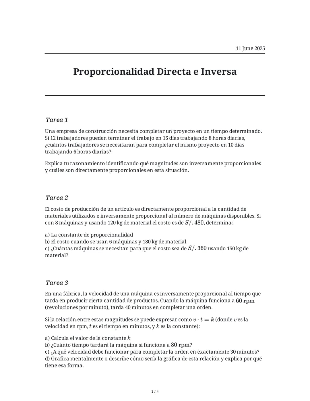 --- OCR Start ---
Proporcionalidad Directa e Inversa
11 June 2025
Tarea 1
Una empresa de construcción necesita completar un proyecto en un t