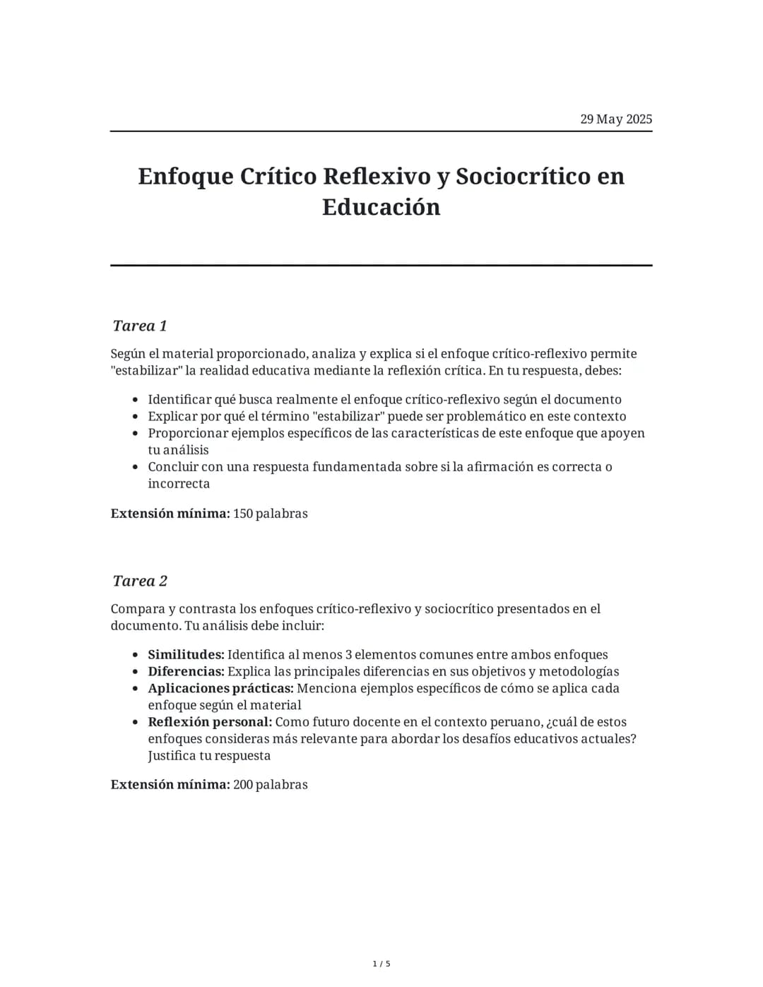 # Enfoque Crítico Reflexivo y Sociocrítico en Educación

29 May 2025

## Tarea 1

Según el material proporcionado, analiza y explica si el e
