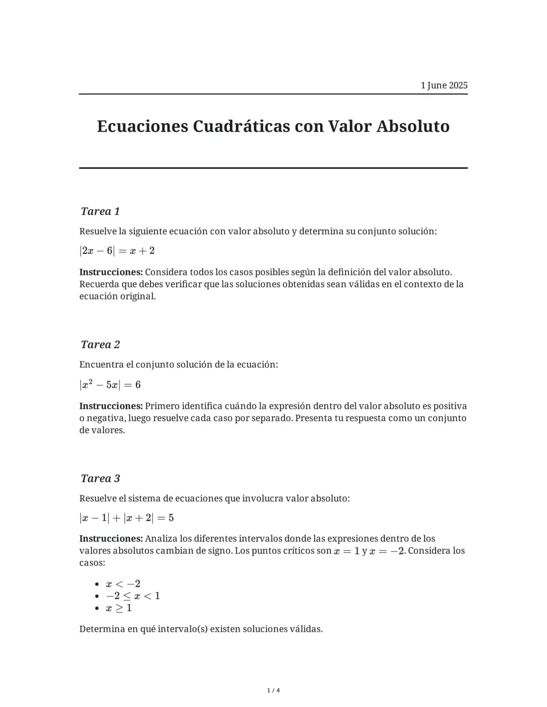 # Ecuaciones Cuadráticas con Valor Absoluto

1 June 2025

## Tarea 1

Resuelve la siguiente ecuación con valor absoluto y determina su conju