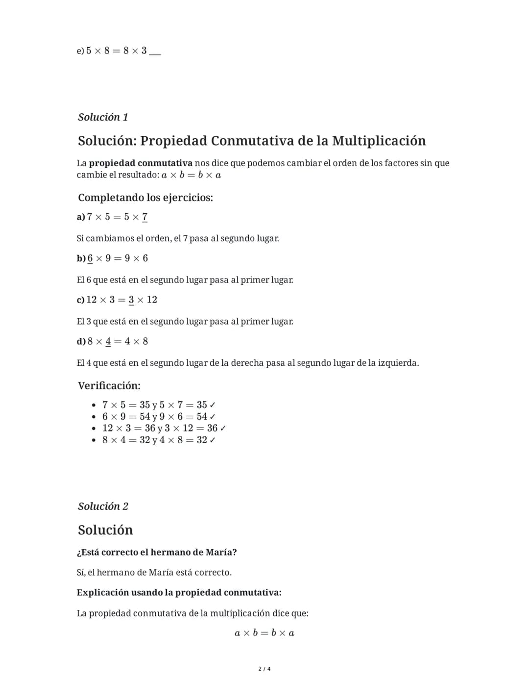 # Evaluación de la Propiedad Conmutativa en la Multiplicación

11 June 2025

## Tarea 1
Completa las siguientes multiplicaciones aplicando l