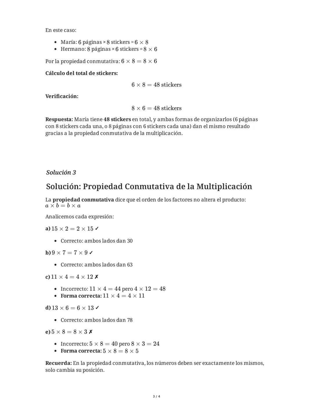 # Evaluación de la Propiedad Conmutativa en la Multiplicación

11 June 2025

## Tarea 1
Completa las siguientes multiplicaciones aplicando l