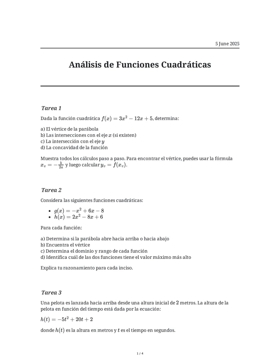 Análisis de Funciones Cuadráticas
5 June 2025
Tarea 1
Dada la función cuadrática $f(x) = 3x^2 - 12x + 5$, determina:
a) El vértice de la par