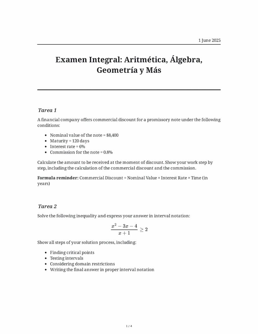 1 June 2025
Examen Integral: Aritmética, Álgebra,
Geometría y Más
Tarea 1
A financial company offers commercial discount for a promissory no