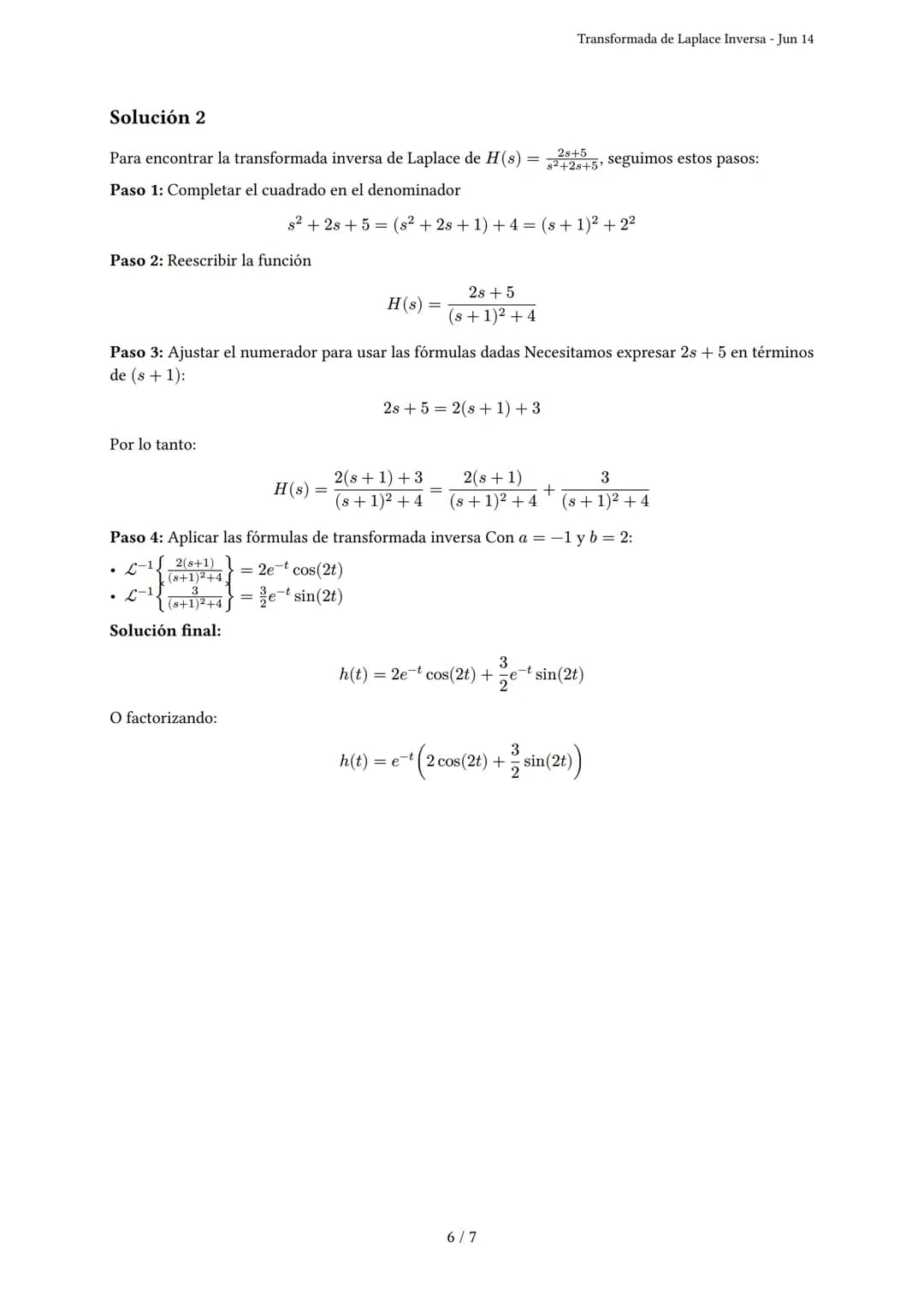 Transformada de Laplace Inversa
Generado por Daniel abelardo Alberca ortiz - Jun 14
Descripción: Este examen evalúa la habilidad para calcul