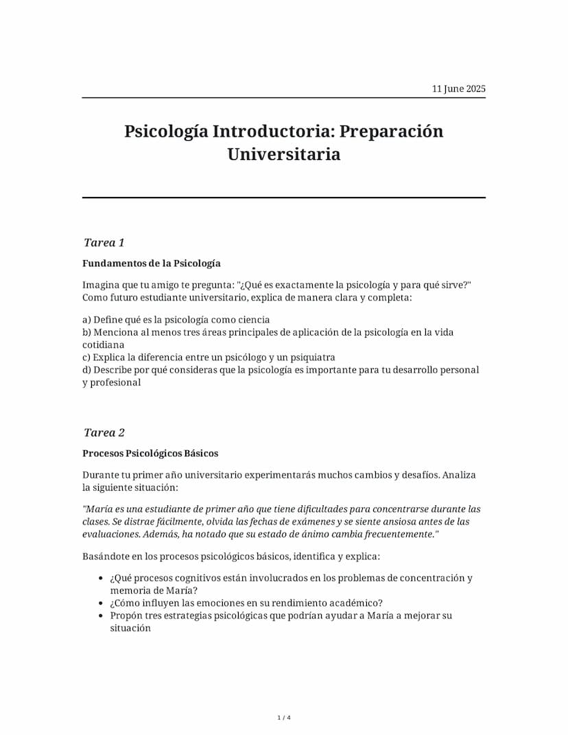 11 June 2025
Psicología Introductoria: Preparación
Universitaria
Tarea 1
Fundamentos de la Psicología
Imagina que tu amigo te pregunta: "¿Qu