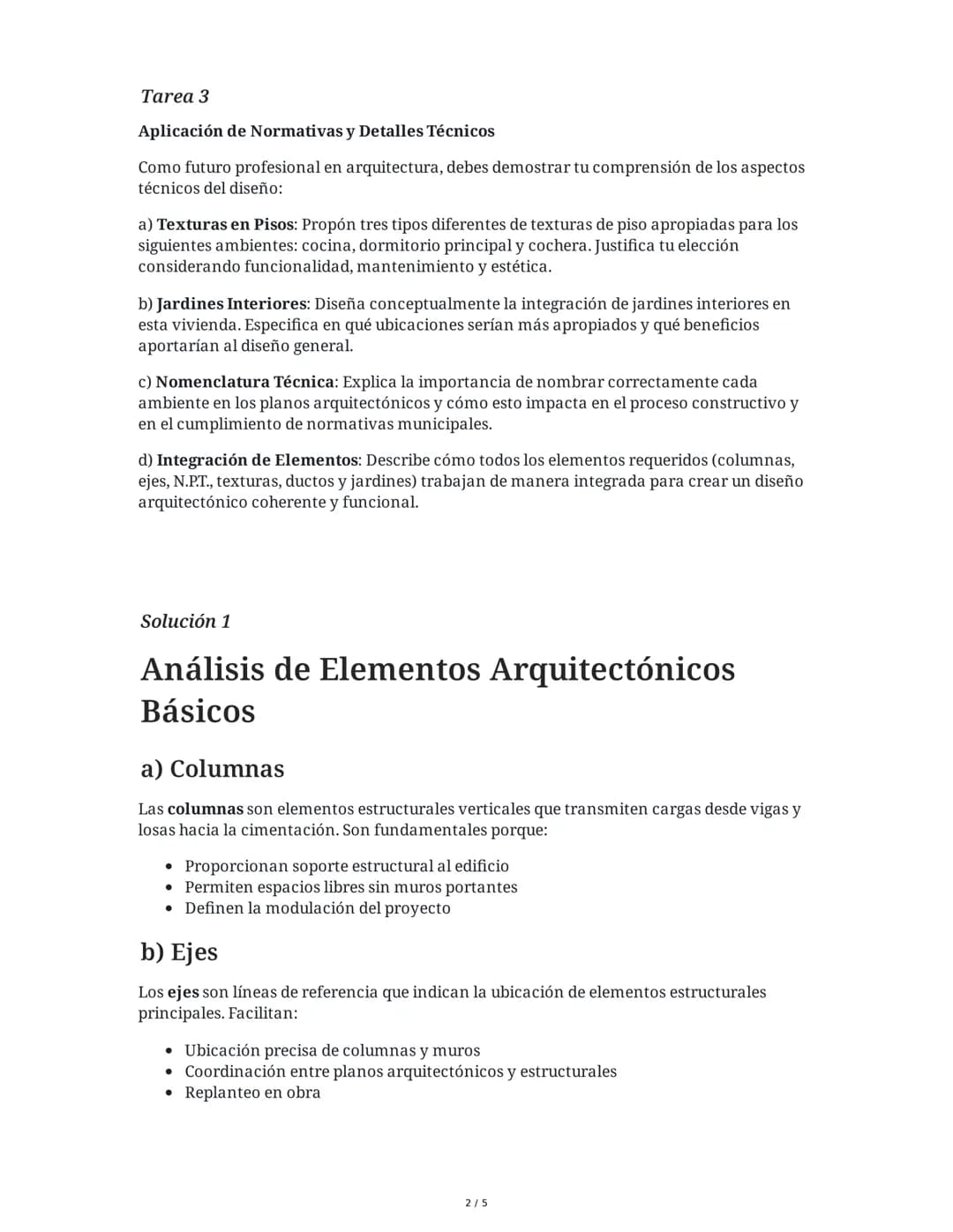 Diseño Arquitectónico de Vivienda:
Distribución y Elementos
4 June 2025
Tarea 1
Análisis de Elementos Arquitectónicos Básicos
Basándote en l