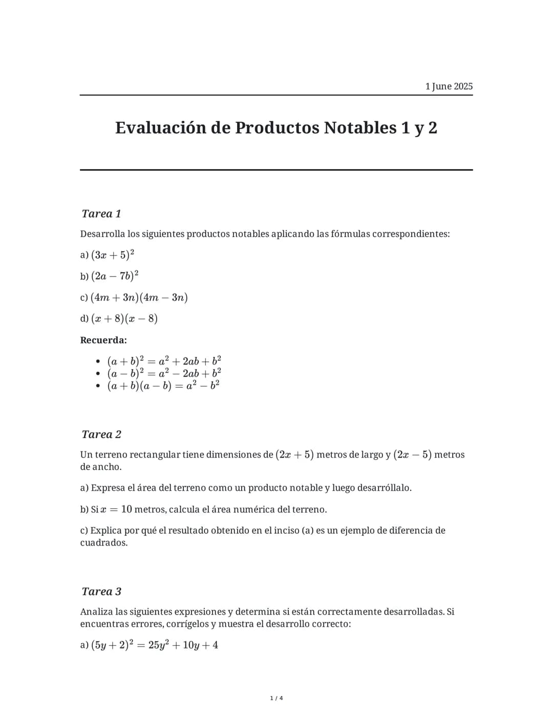 # Evaluación de Productos Notables 1 y 2

1 June 2025

## Tarea 1
Desarrolla los siguientes productos notables aplicando las fórmulas corres